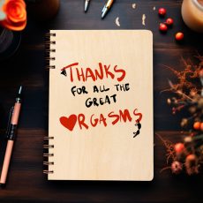 Ξύλινο Ημερολόγιο Ατζέντα Thanks For all the great Or*asms