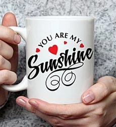 Κούπα Αγίου Βαλεντίνου You are my sunshine