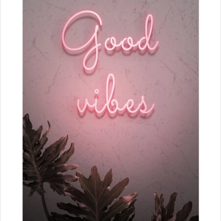 Πόστερ GOOD VIBES NEON - Φρασεις - Κείμενο Sticky 2