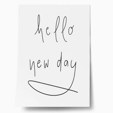 Πόστερ HELLO NEW DAY - Φρασεις - Κείμενο Sticky 1