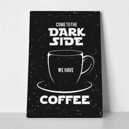 Πινακας σε καμβά DARK SIDE COFFEE BLACK - Food and Drink Sticky 1