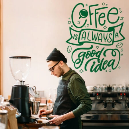 Aυτοκόλλητο Τοίχου COFFEE IS ALWAYS A GOOD IDEA