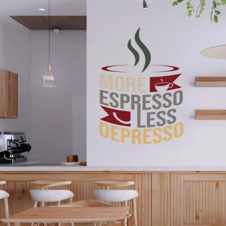 Aυτοκόλλητο Τοίχου MORE ESPRESSO LESS DEPRESSO