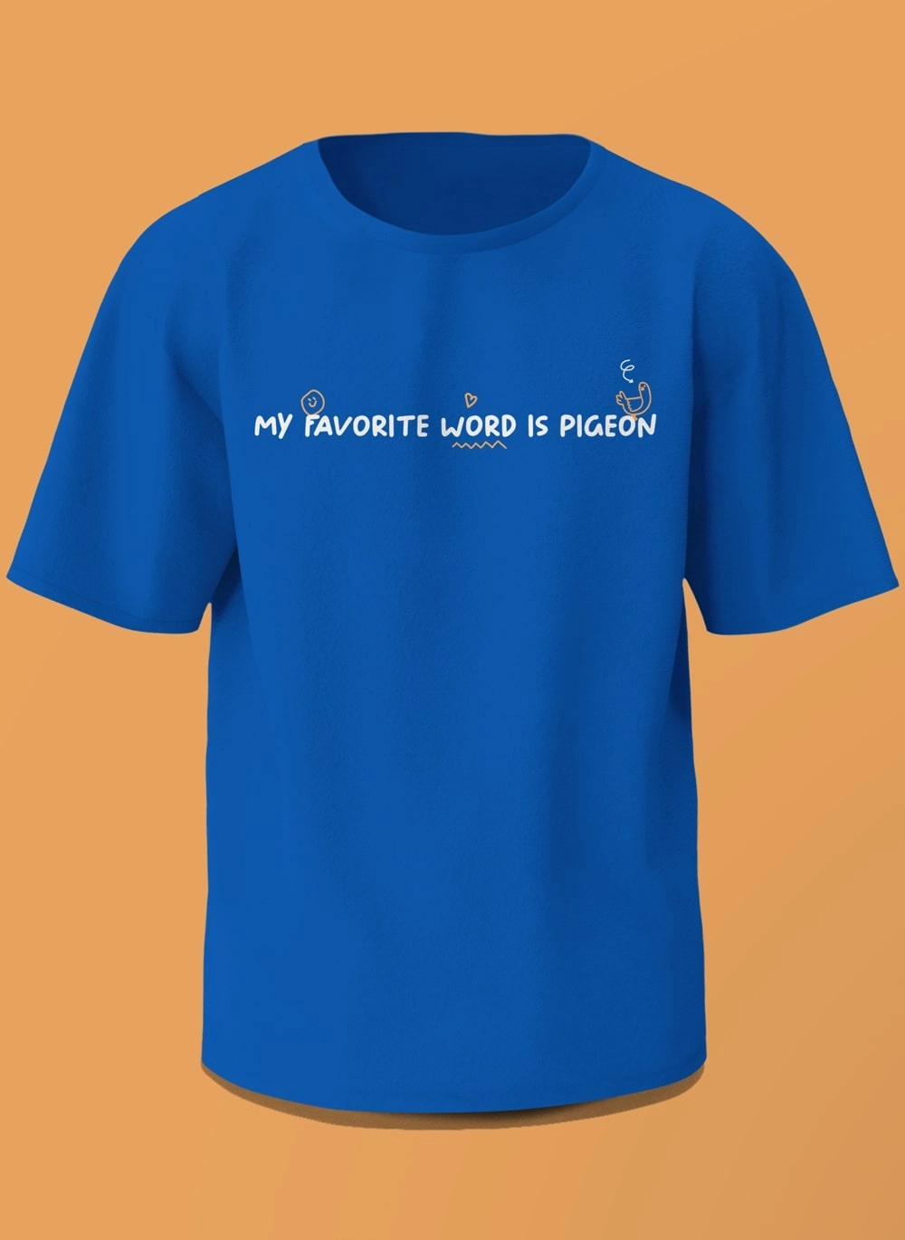 RM's Favorite Word T-Shirt “My favorite Word is Pigeon” Fashion