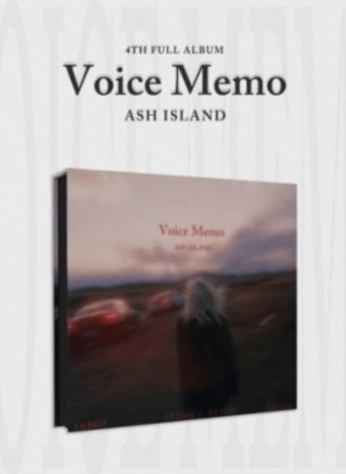 ASH ISLAND 4th Album – Voice Memo