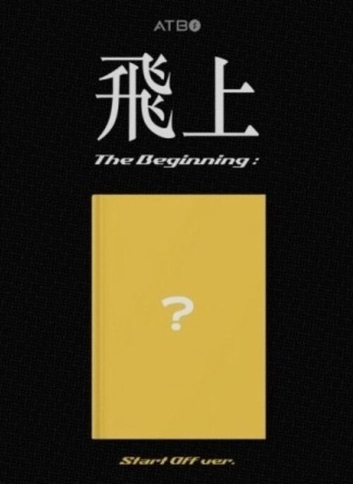 ATBO 3rd Mini Album – The Beginning : 飛上 | Start Off version