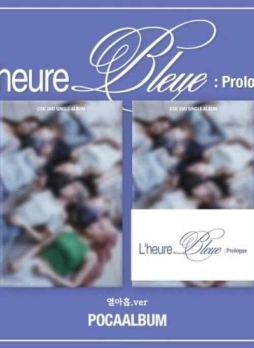 CSR 2nd Single Album – L’heure Bleue : Prologue | POCA Album, 열아홉 version