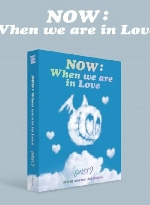 GHOST9 4th Mini Album – NOW : When we are in Love