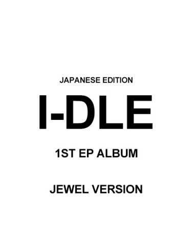 I-DLE Japan 1st Mini Album - I-DLE | Jewel version - Fashion