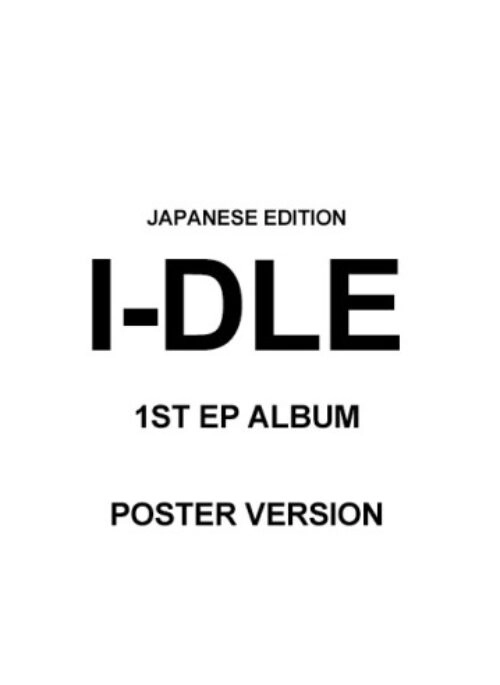 I-DLE Japan 1st Mini Album – I-DLE | Poster version
