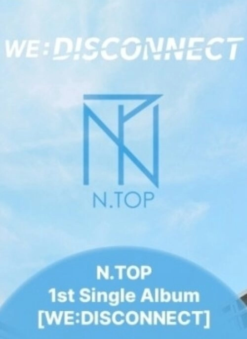N.TOP 1st Single Album – WE:DISCONNECT